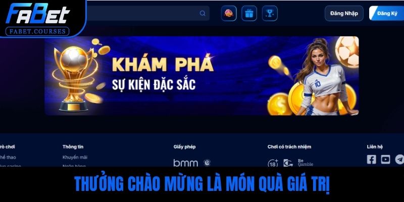 Thưởng chào mừng là món quà giá trị